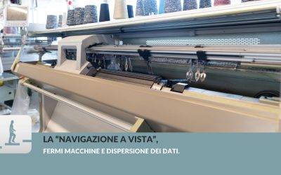 La “navigazione a vista”, fermi macchine e dispersione dei dati.